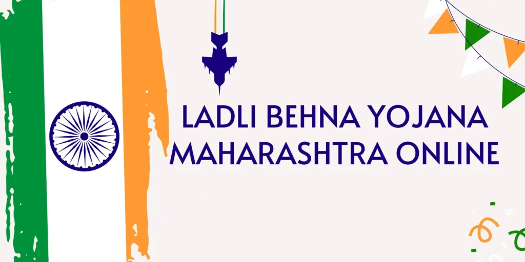 Ladli Behna Yojana Maharashtra Online