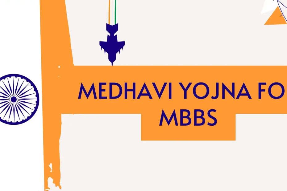Medhavi Yojna For MBBS