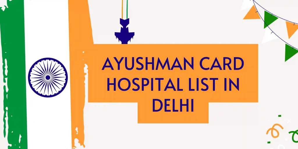 Ayushman Card Hospital List In Delhi