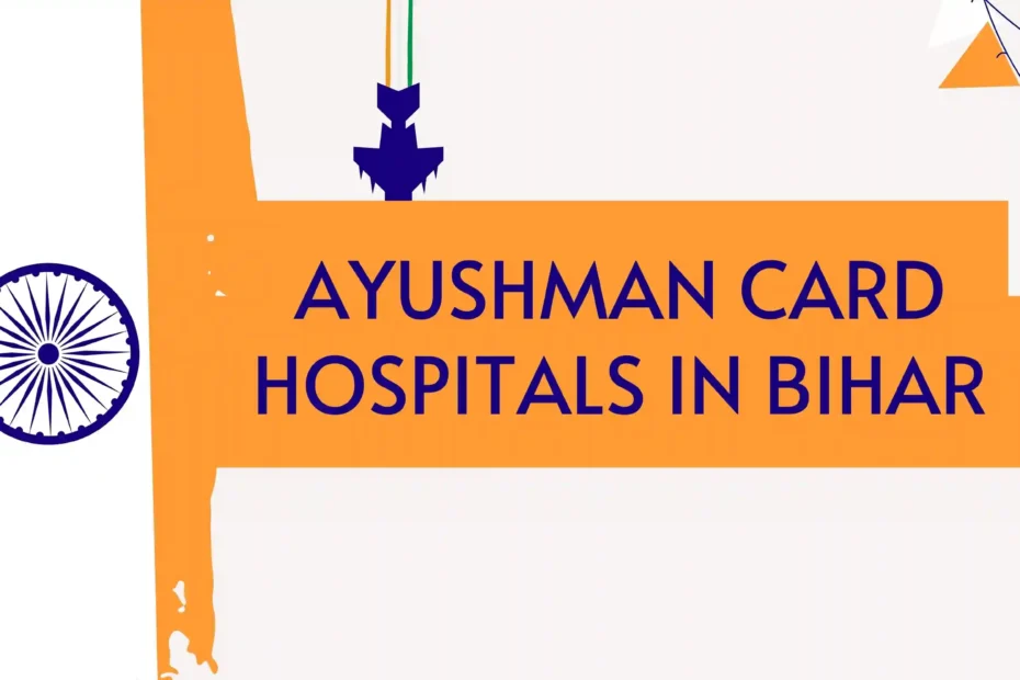 Ayushman Card Hospitals in Bihar