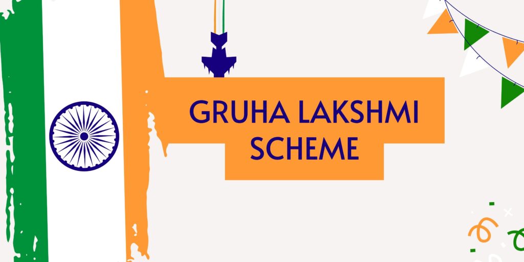 Gruha Lakshmi Scheme