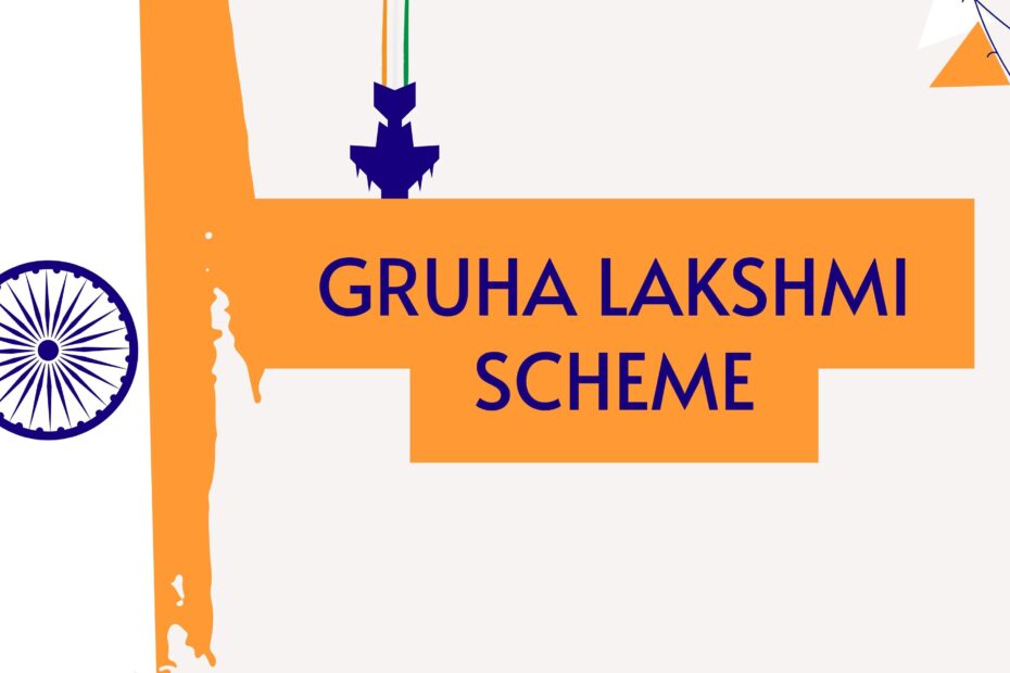 Gruha Lakshmi Scheme