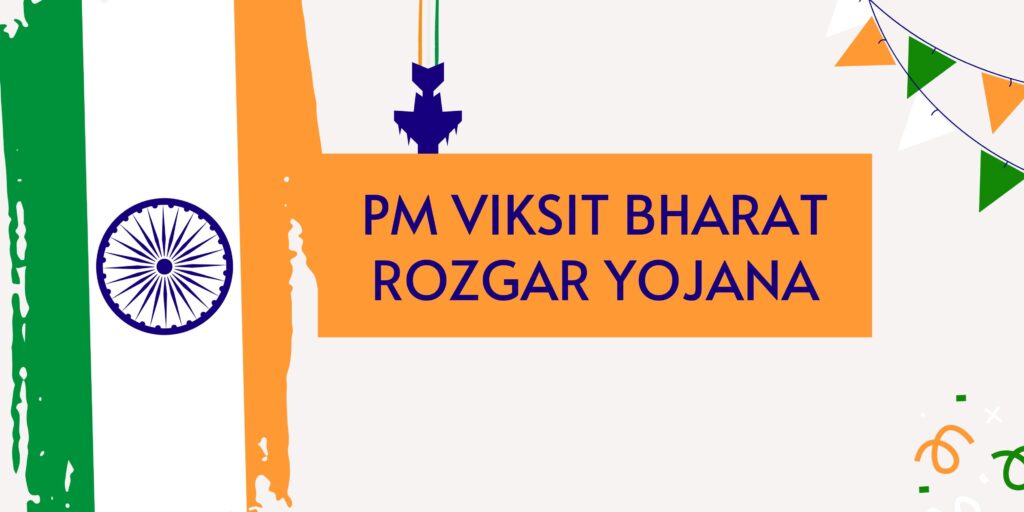 PM Viksit Bharat Rozgar Yojana
