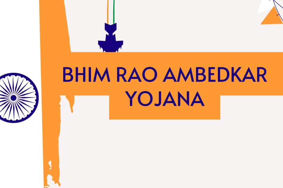 Bhim Rao Ambedkar Yojana